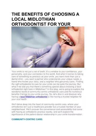 THE BENEFITS OF CHOOSING A LOCAL MIDLOTHIAN ORTHODONTIST FOR YOUR