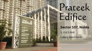 Prateek Edifice in Sector 107 | Luxury Apartments