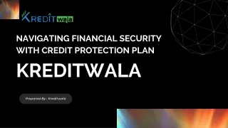Navigating Financial Security With Kredit wala Credit Protection Plan