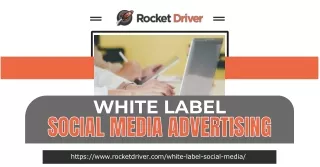 Unleash Rocket Driver's Expertise for White Label Social Media Advertising