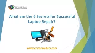 What are the 6 Secrets to Successful Laptop Repair?