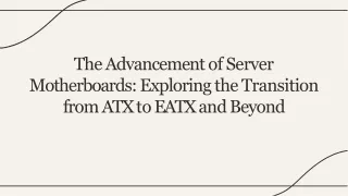 the-advancement-of-server-motherboards-exploring-the-transition-from-atx-to-eatx-and-beyond