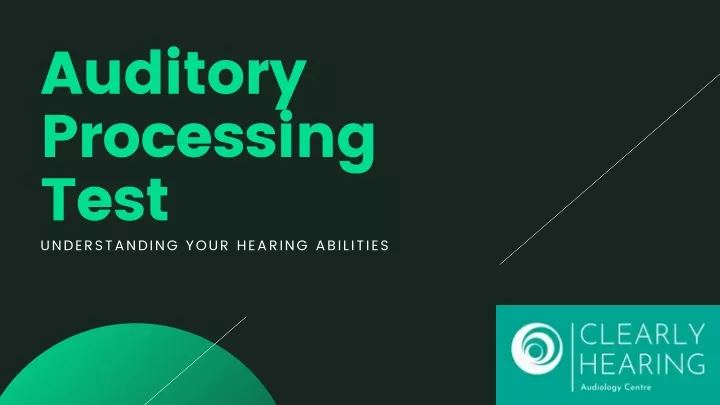 auditory processing test understanding your