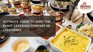 Ultimate guide to hire the right catering company in California