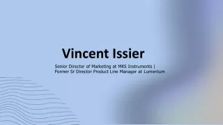 Vincent Issier - An Inspirational Expertise - California