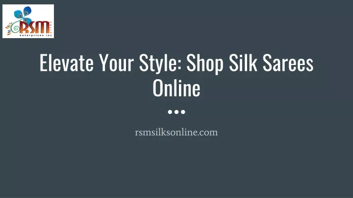 elevate your style shop silk sarees online
