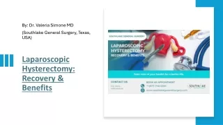 Laparoscopic Hysterectomy - Recovery & Benefits