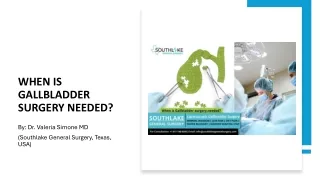 When is Gallbladder Surgery needed- Dr. Valeria Simone