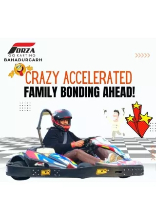Make your family bond strong with Forza Go Karting