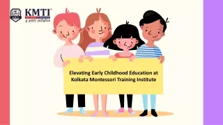 Elevating Early Childhood Education at Kolkata Montessori Training Institute