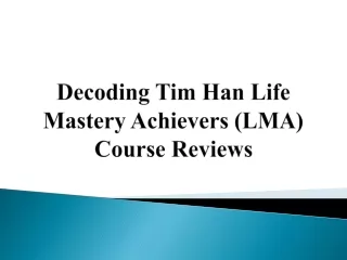 decoding tim han life mastery achievers lma course reviews