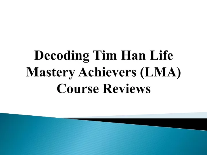 decoding tim han life mastery achievers lma course reviews