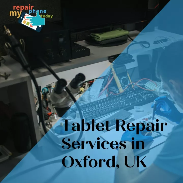 tablet repair services in oxford uk