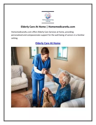 Elderly Care At Home  Homemedicare4u