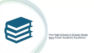 How High Schools in Greater Noida West Foster Academic Excellence_