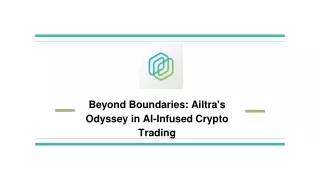 Beyond Boundaries_ Ailtra's Odyssey in AI-Infused Crypto Trading