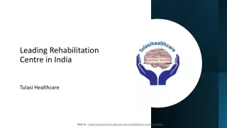 Leading Rehabilitation Centre in India​