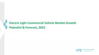 Electric Light Commercial Vehicle Market Trends, Analysis & Forecast, 2032