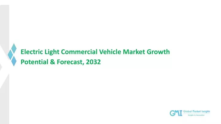 electric light commercial vehicle market growth