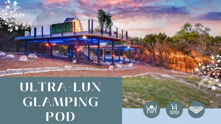 ultra lux glamping pod