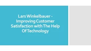 lars winkelbauer improving customer satisfaction with the help of technology