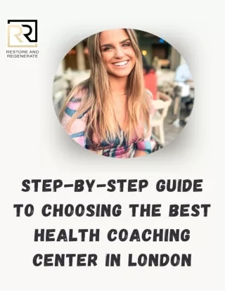 Step-by-Step Guide to Choosing the Best Health Coaching Center in London
