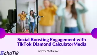 Boosting Engagement with TikTok Diamond Calculator