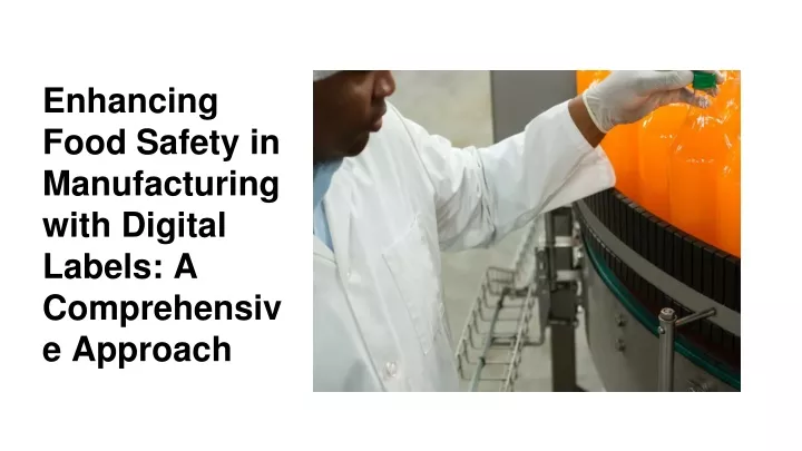 enhancing food safety in manufacturing with