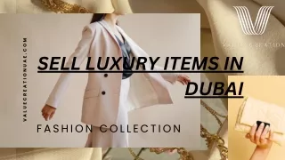 SELL LUXURY ITEMS IN DUBAI (1)