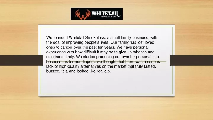 we founded whitetail smokeless a small family
