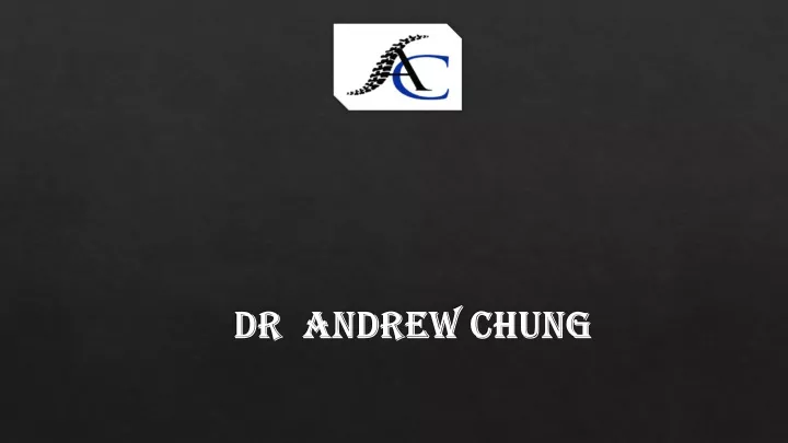 dr andrew chung