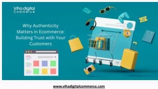 Why Authenticity Matters in Ecommerce_ Building Trust with Your Customers.