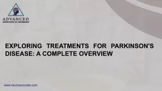 Exploring Treatments for Parkinson's Disease: A Complete Overview