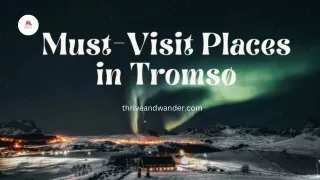 Must-Visit Places in Tromsø