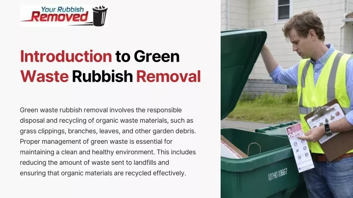 introduction to green waste rubbish removal