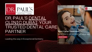 Redefining Dental Excellence: Dr. Paul's Dental Clinic - Your Trusted 'Dental Cl