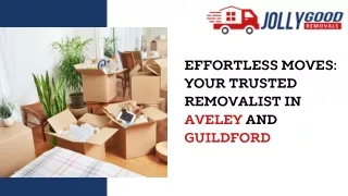 Effortless Moves Your Trusted Removalist in Aveley and Guildford