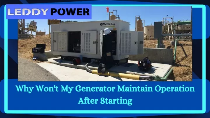 why won t my generator maintain operation after