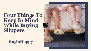 Four Things To Keep In Mind While Buying Slippers
