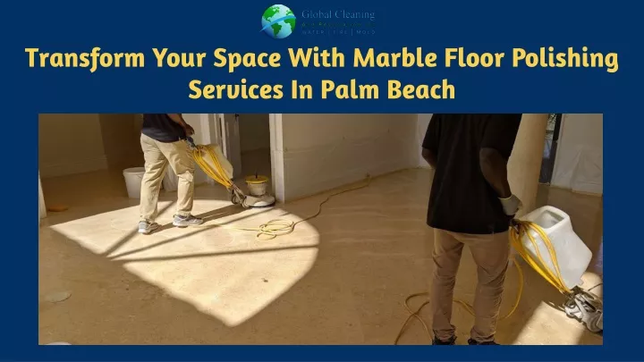 transform your space with marble floor polishing