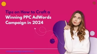 How to Craft a PPC AdWords Campaign in 2024