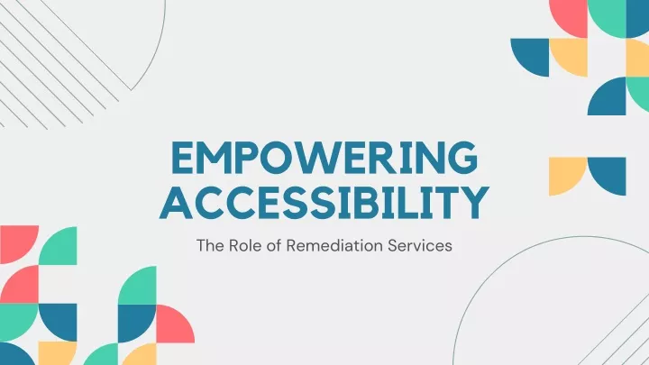 empowering accessibility the role of remediation