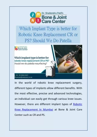 Which Implant Type is better for Robotic Knee Replacement CR or PS Should We Do Patella Resurfacing