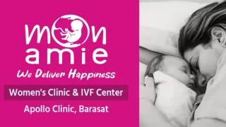 MONAMIE- Most Affordable IVF Centre in Kolkata