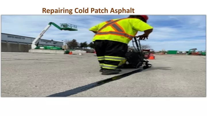 repairing cold patch asphalt