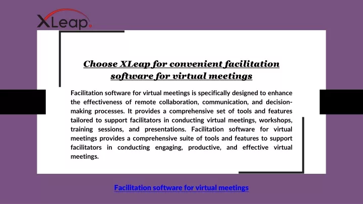 choose xleap for convenient facilitation software