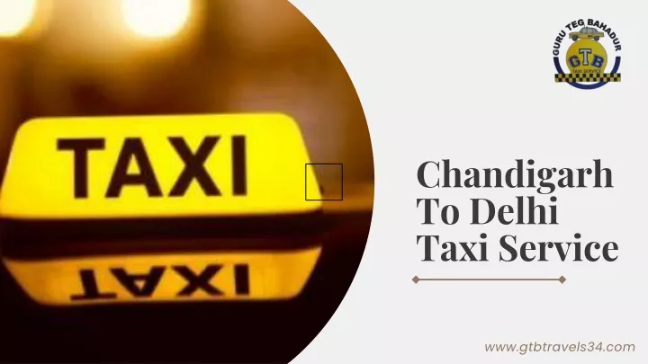 chandigarh to delhi taxi service