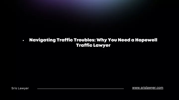 navigating traffic troubles why you need