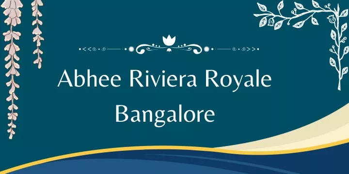 abhee riviera royale bangalore