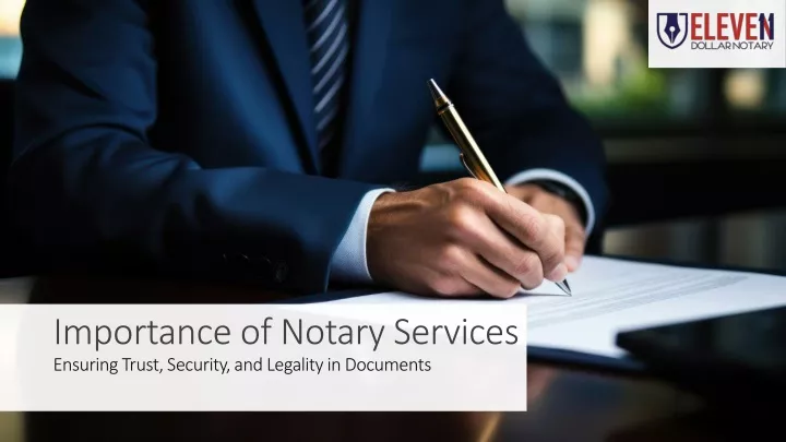 importance of notary services ensuring trust security and legality in documents